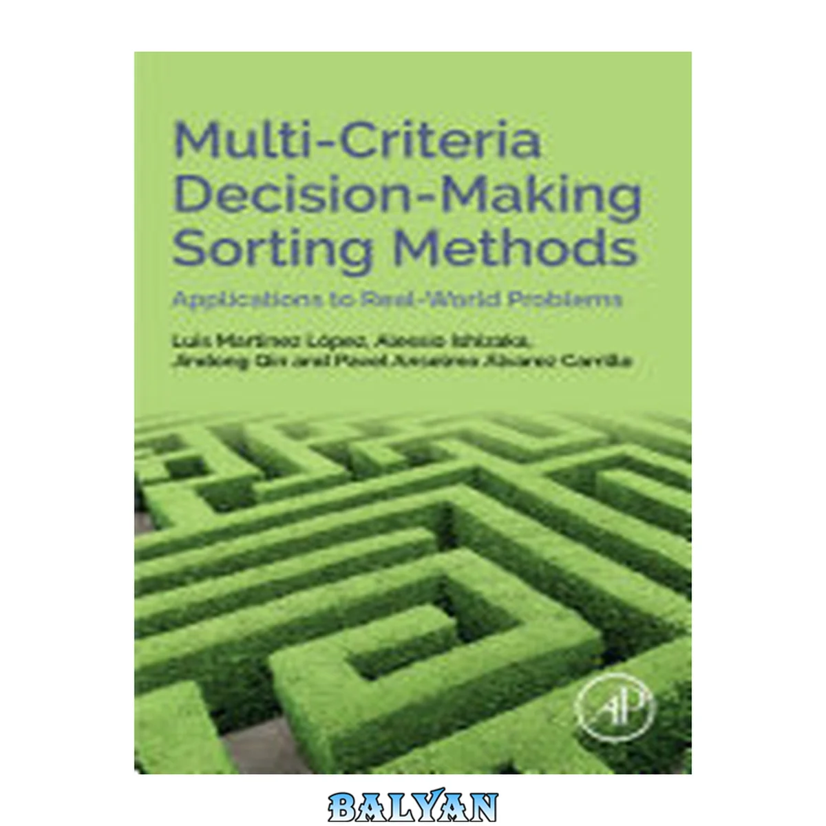جلد کتاب Multi-Criteria Decision-Making Sorting. Methods Applications to Real-World Problems