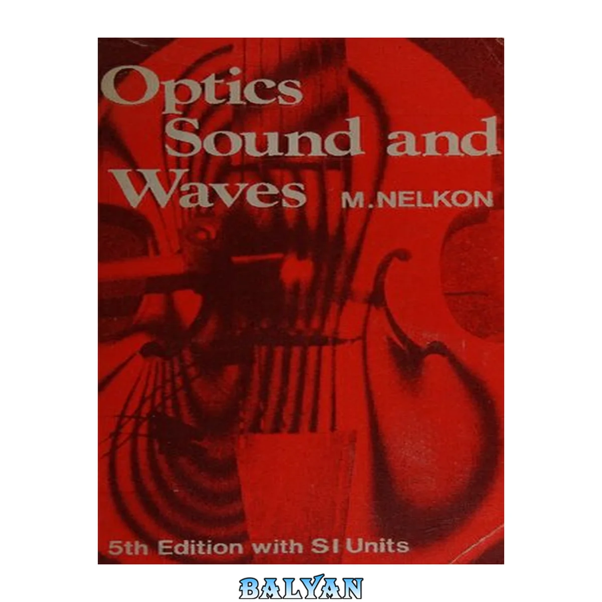 جلد کتاب Optics, Sound and Waves