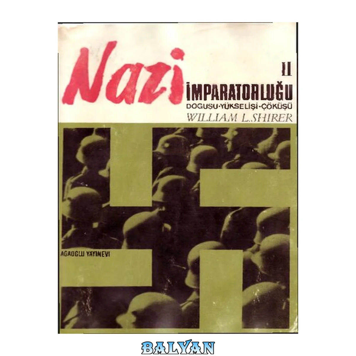 جلد کتاب Nazi İmparatorluğu: Doğuşu, Yükselişi ve Çöküşü - Cilt II 2