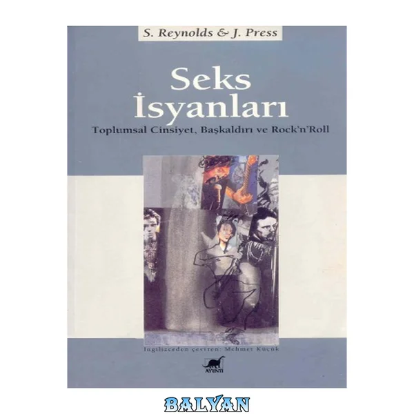 Seks İsyanları (Toplumsal Cinsiyet, Başkaldırı ve Rock’n ’Roll)