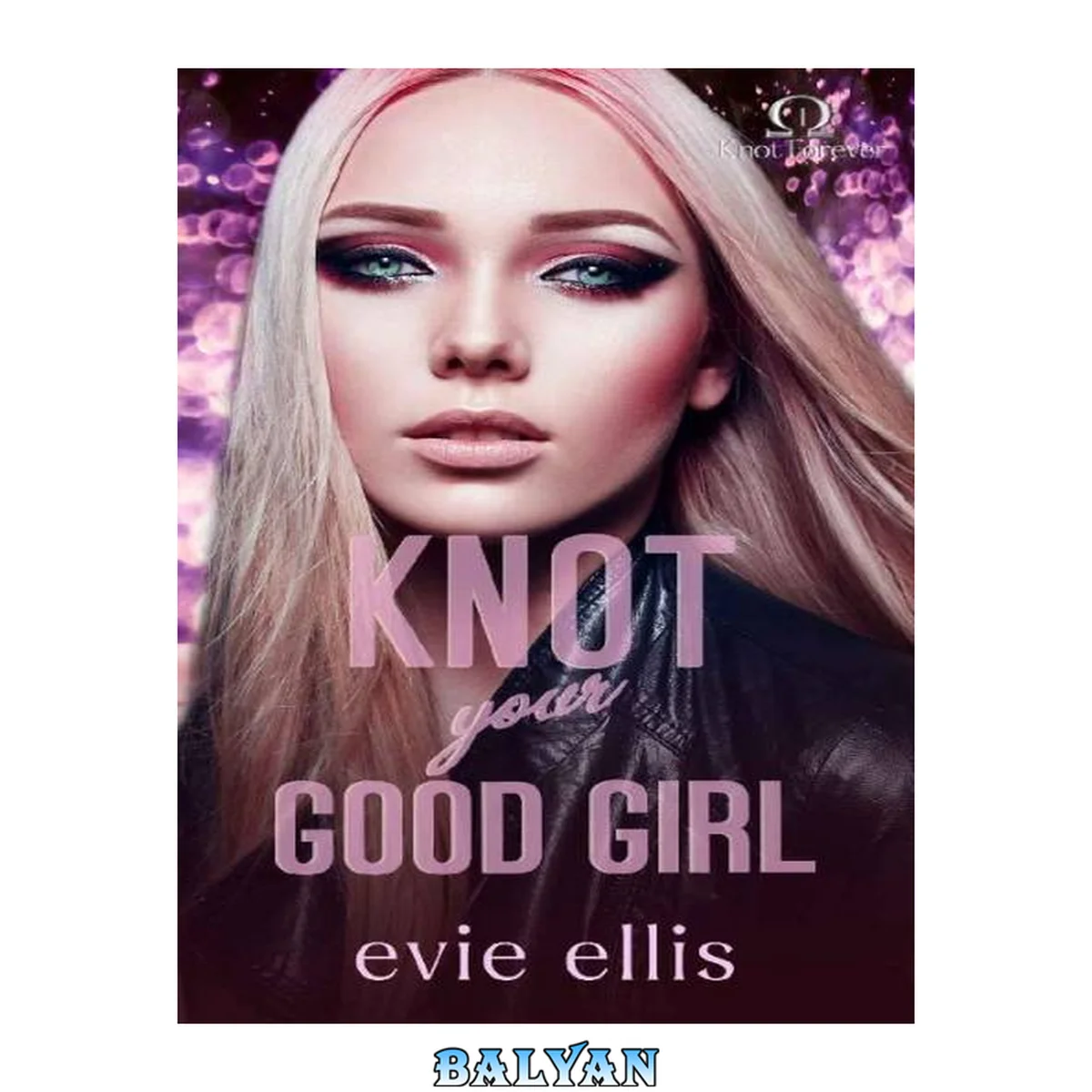 جلد کتاب Knot your Good Girl