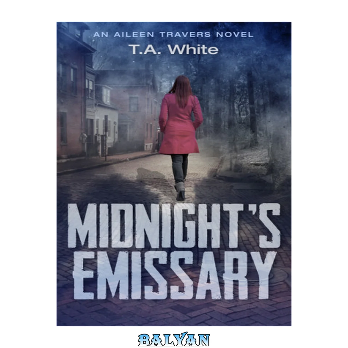 جلد کتاب Midnight's Emissary (An Aileen Travers Novel Book 2)