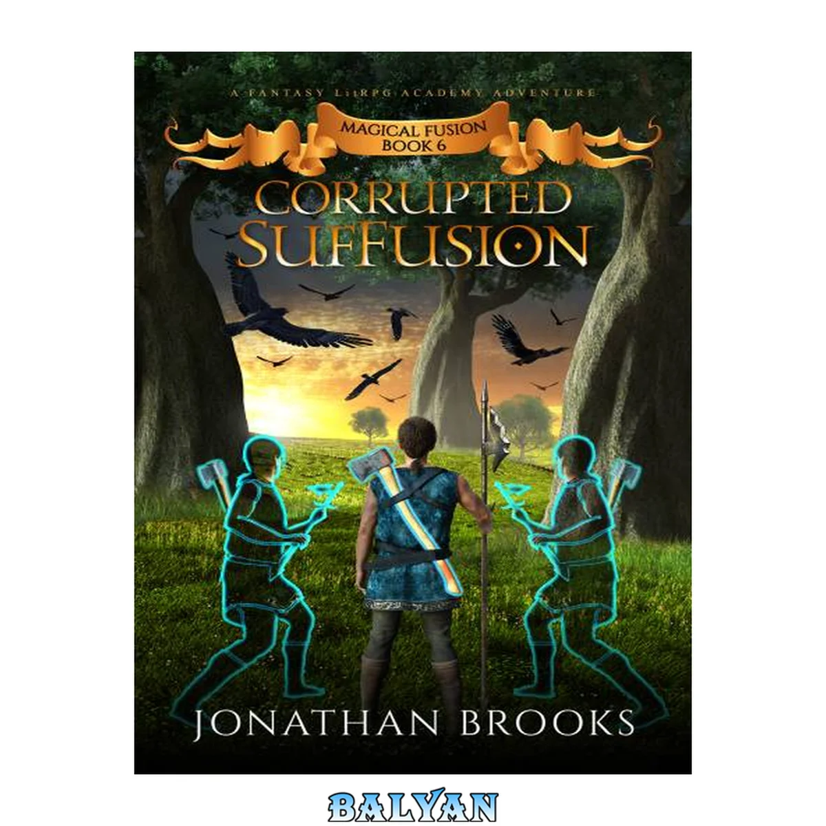 جلد کتاب Corrupted SufFusion: A Fantasy LitRPG Academy Adventure (Magical Fusion Book 6)
