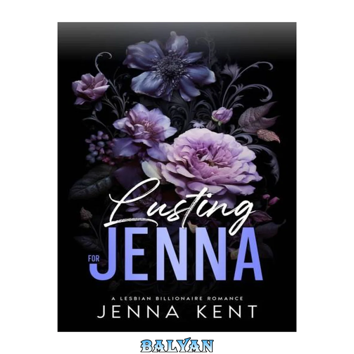 جلد کتاب Lusting For Jenna: A Lesbian Instalove Billionaire Romance
