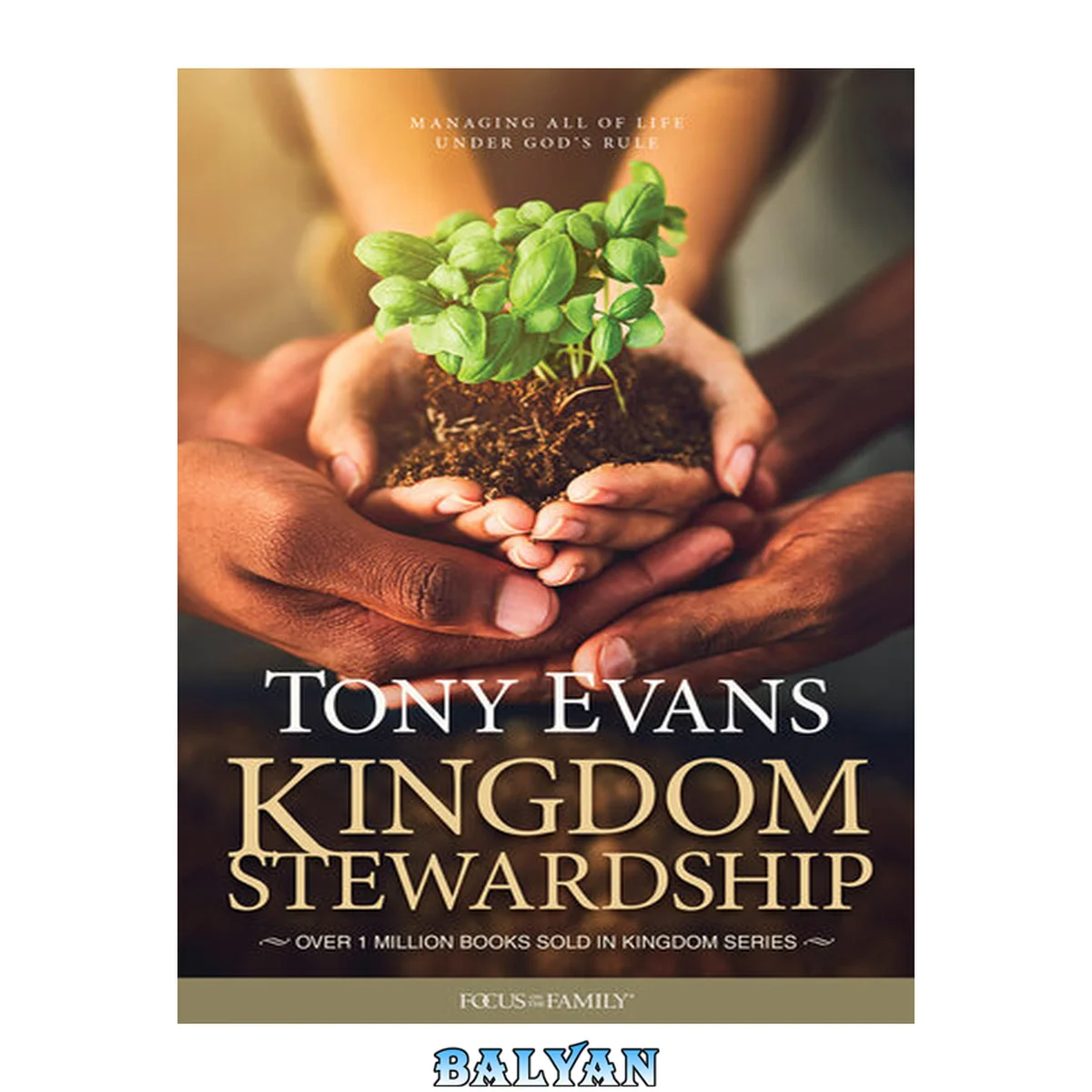 جلد کتاب Kingdom stewardship : managing all of life under God's rule