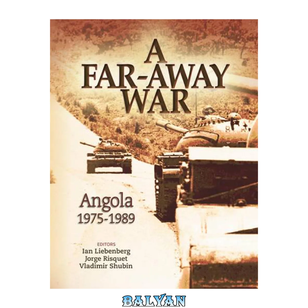 جلد کتاب A far-away war : Angola, 1975-1989