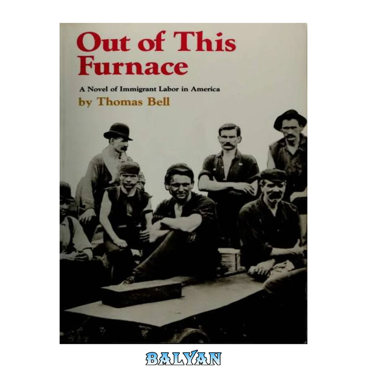 جلد کتاب Out of this furnace