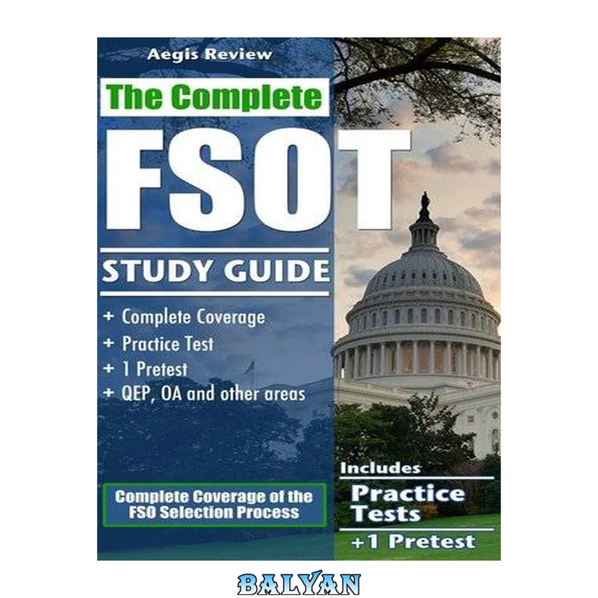 جلد کتاب The complete FSOT study guide : FSOT practice tests and preparation guide for the written exam and oral assessment