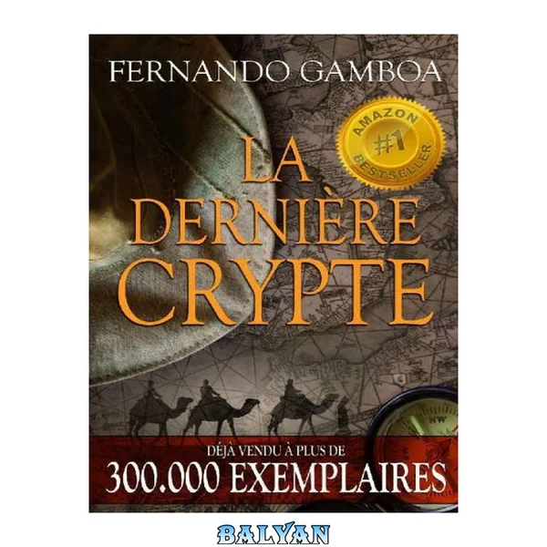 Les Aventures d'Ulysse Vidal, tome 1 : La dernière crypte