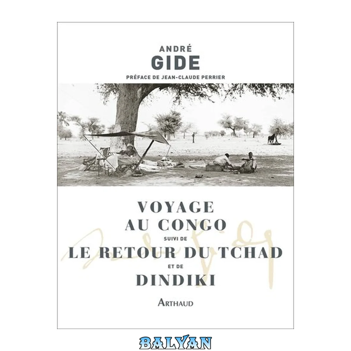 جلد کتاب Voyage au Congo ; suivi de Le retour du Tchad ; et de Dindiki
