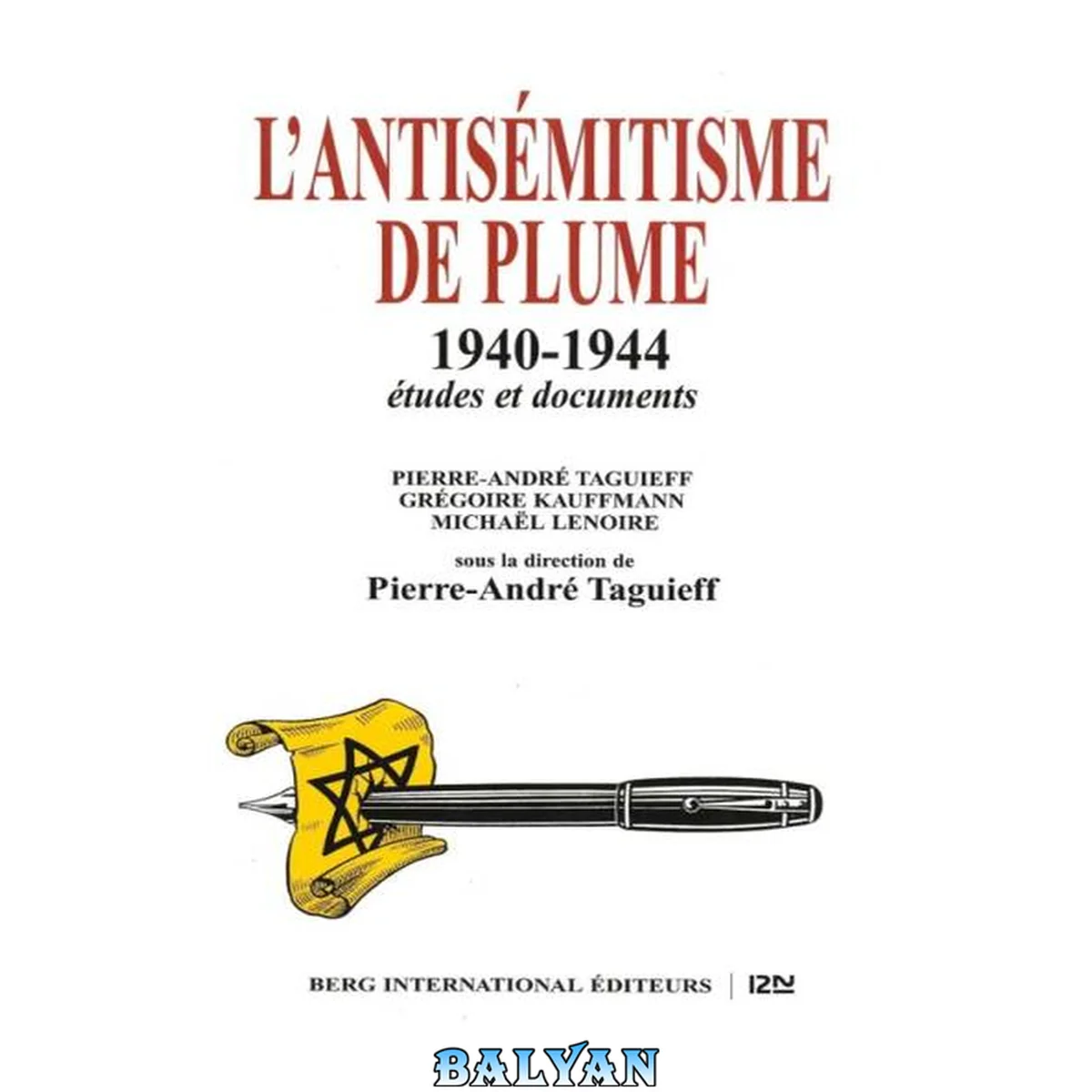 جلد کتاب L’antisémitisme de plume 1940-1944