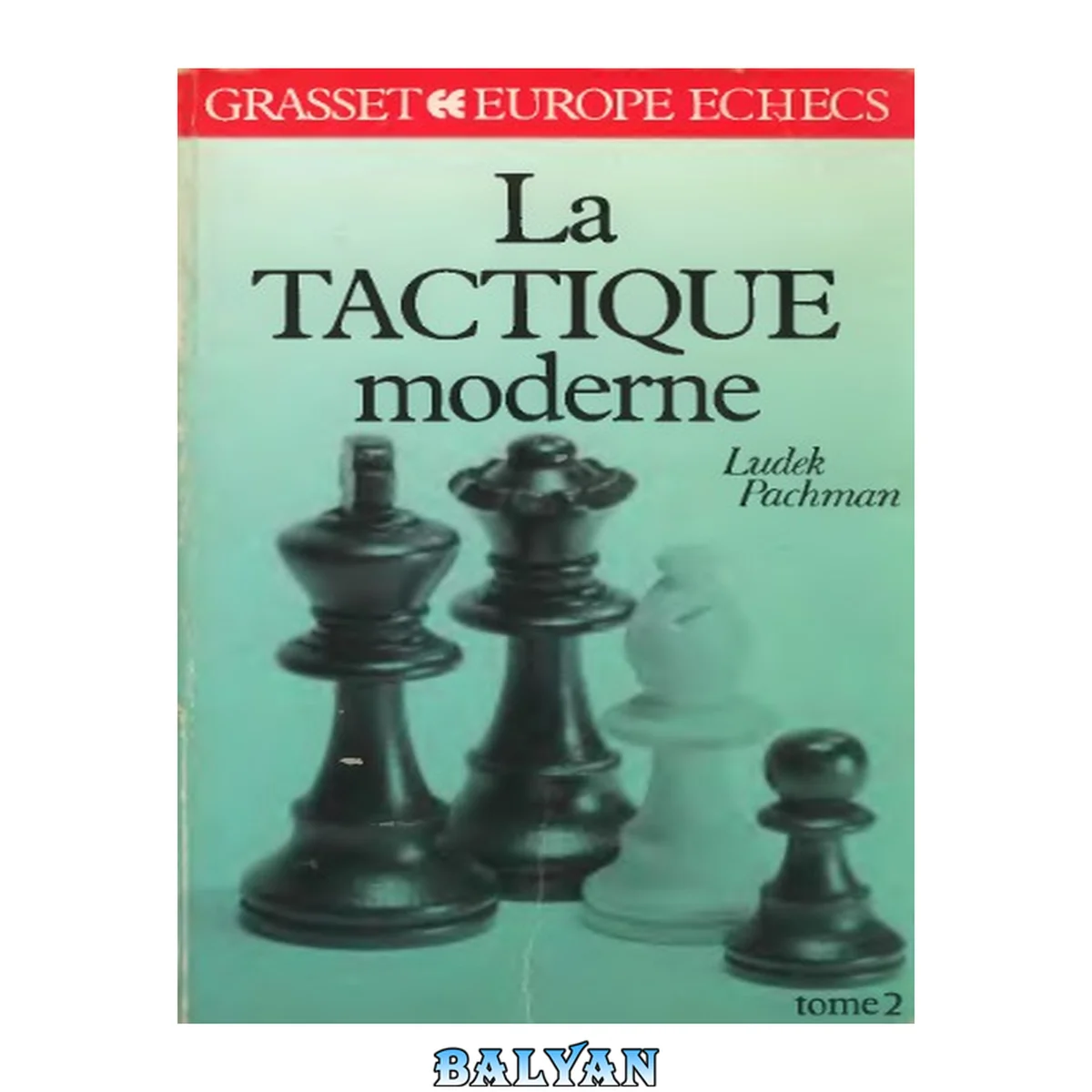 جلد کتاب La tactique moderne aux échecs 2