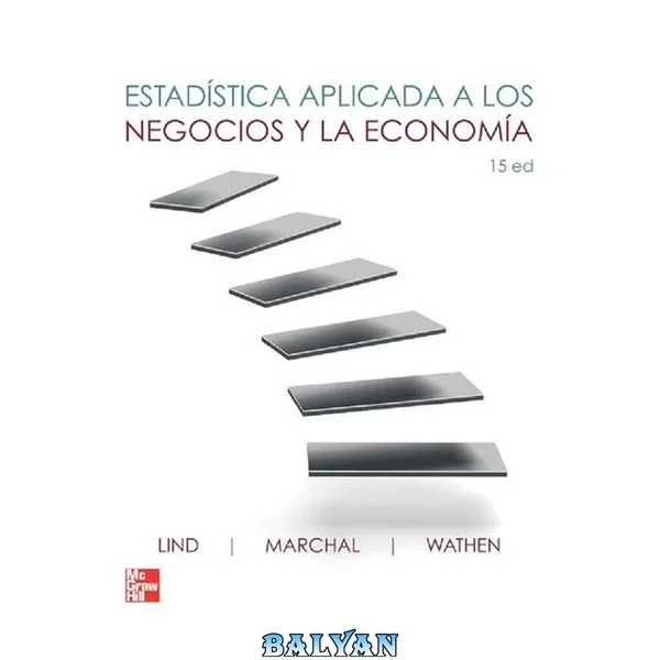Estadística aplicada a los negocios y la economía (15a. ed.)