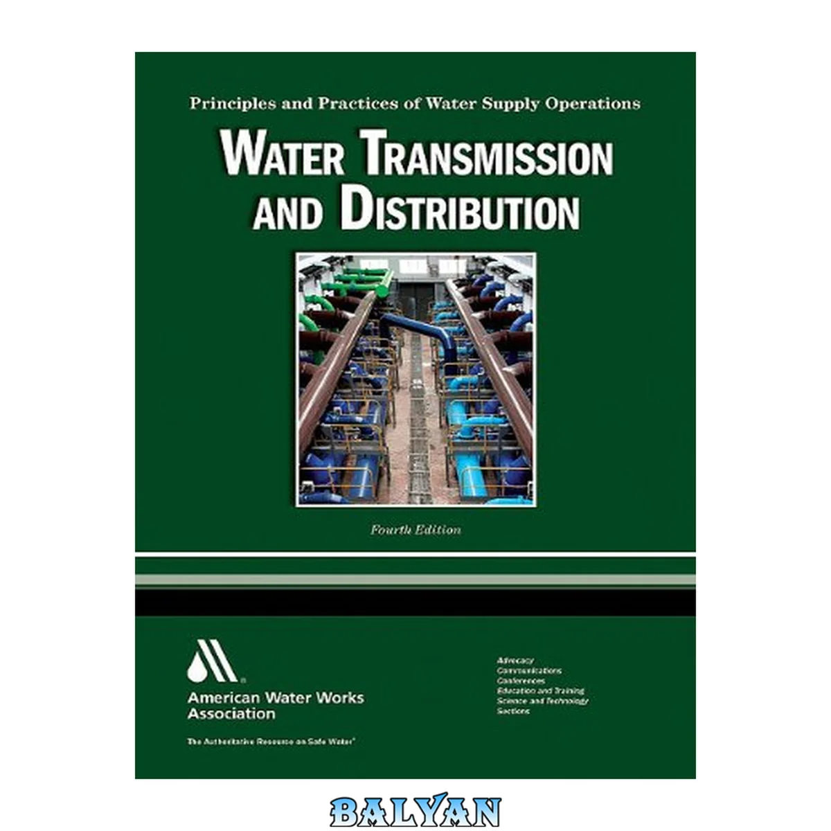 جلد کتاب Water Transmission and Distribution: Principles and Practices of Water Supply Operations