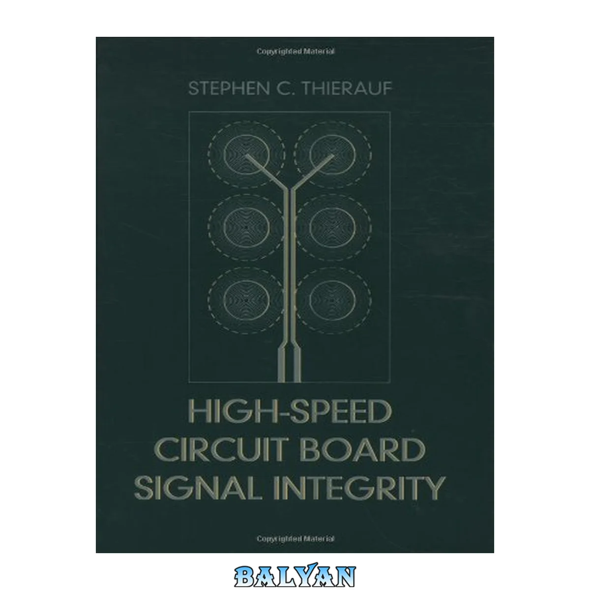 جلد کتاب High-Speed Circuit Board Signal Integrity (Artech House Microwave Library)