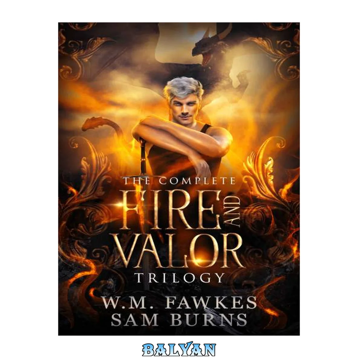 جلد کتاب Fire and Valor: The Complete Series + Bonus