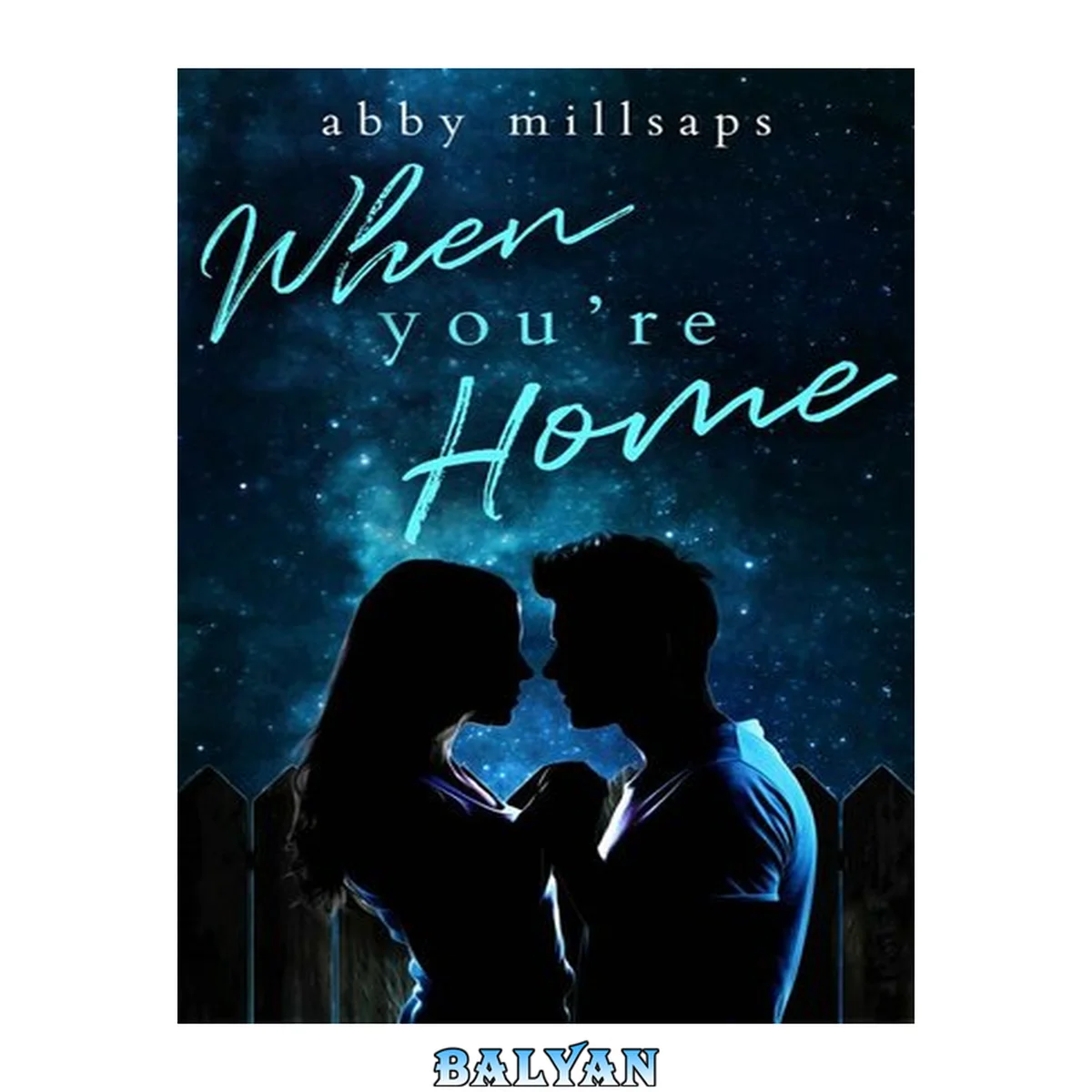 جلد کتاب When You're Home: A Best Friends-to-Lovers Second Chance Romance
