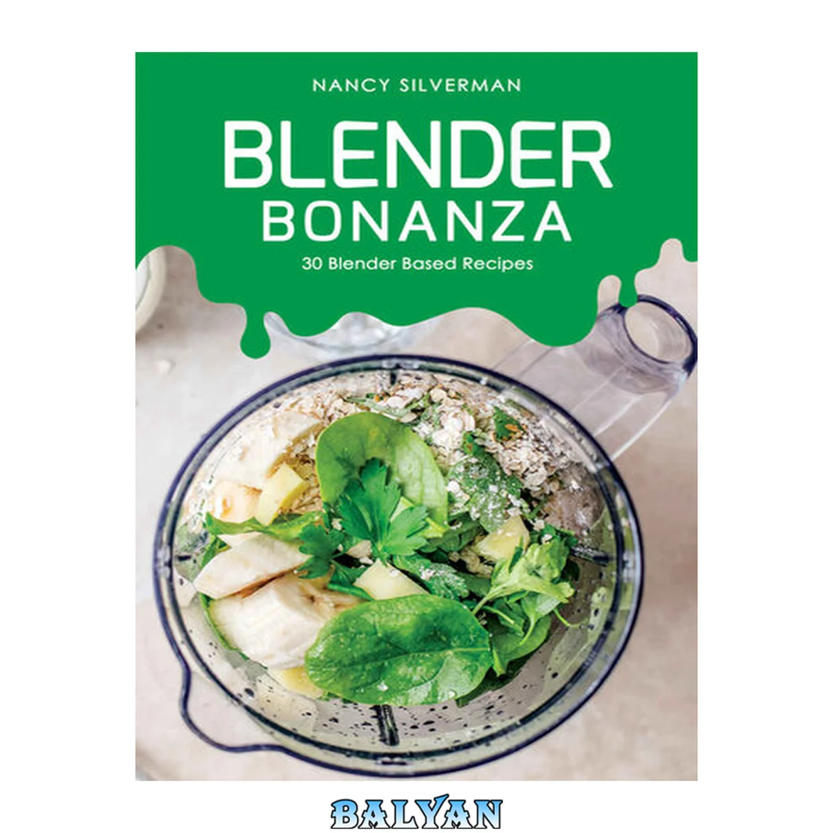 جلد کتاب Blender Bonanza: 30 Blender Based Recipes