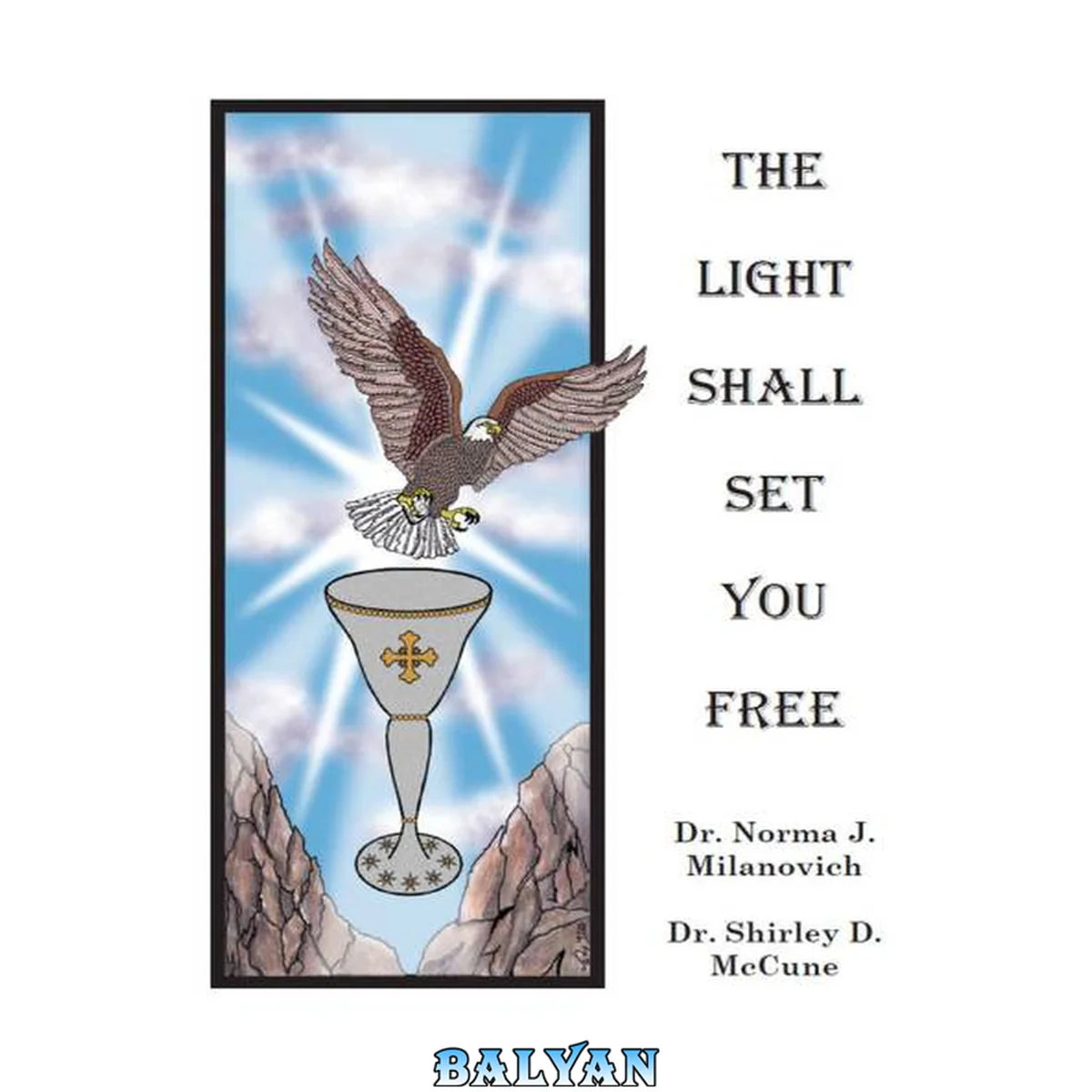 جلد کتاب The Light Shall Set You Free