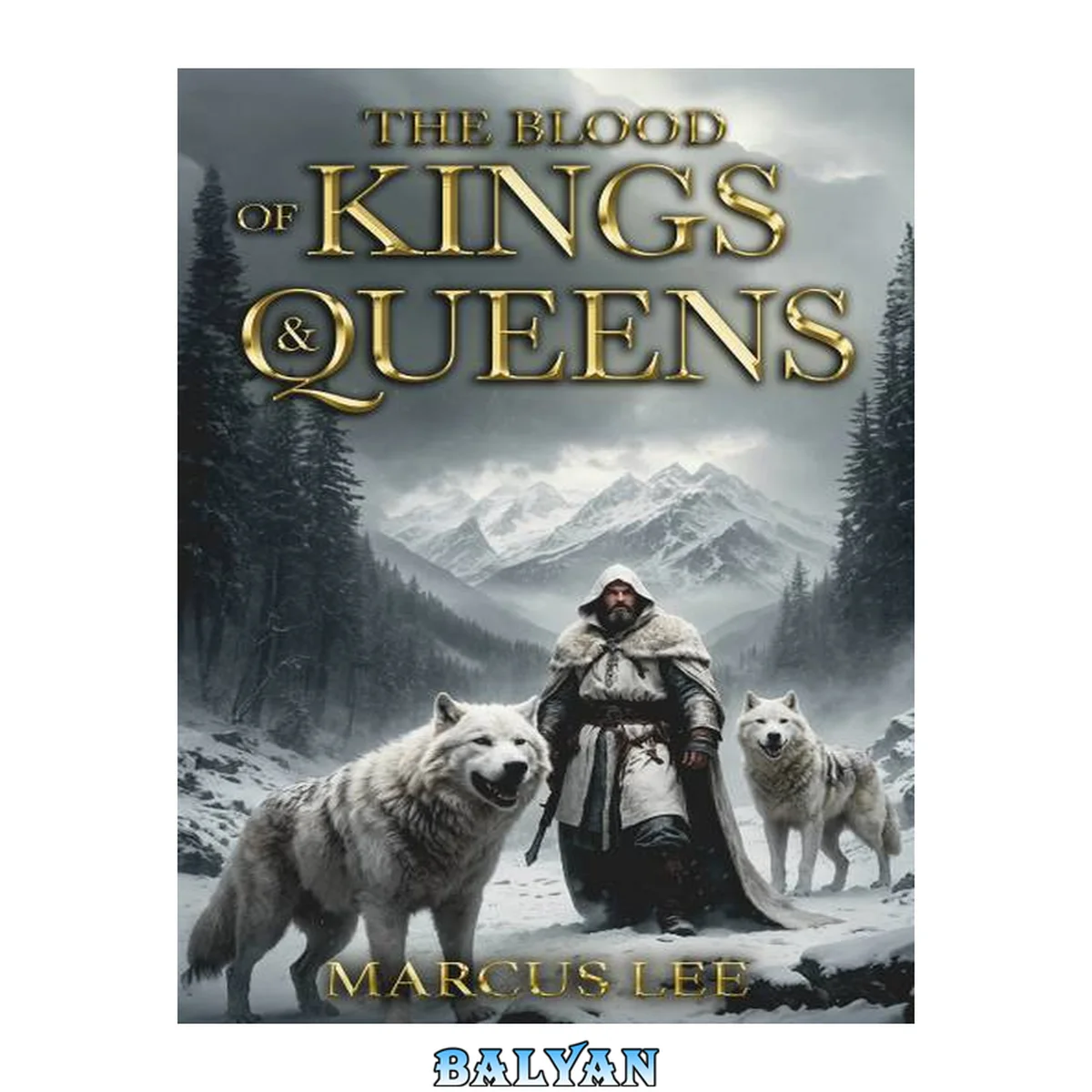 جلد کتاب The Blood of Kings &amp; Queens