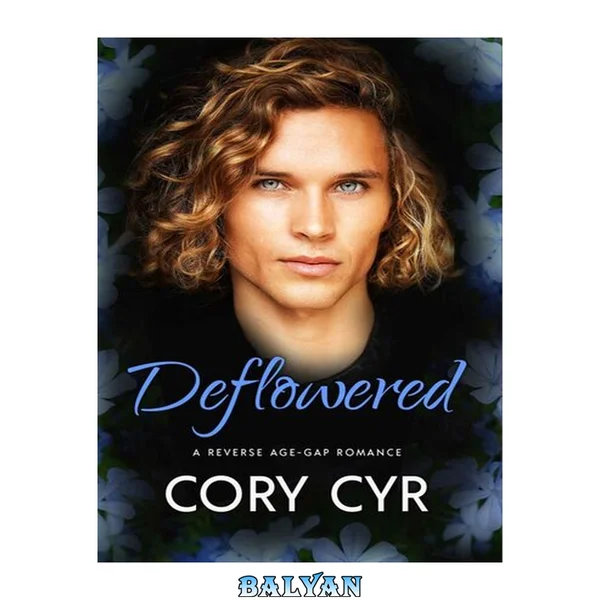 Deflowered: A Reverse Age-Gap Romance