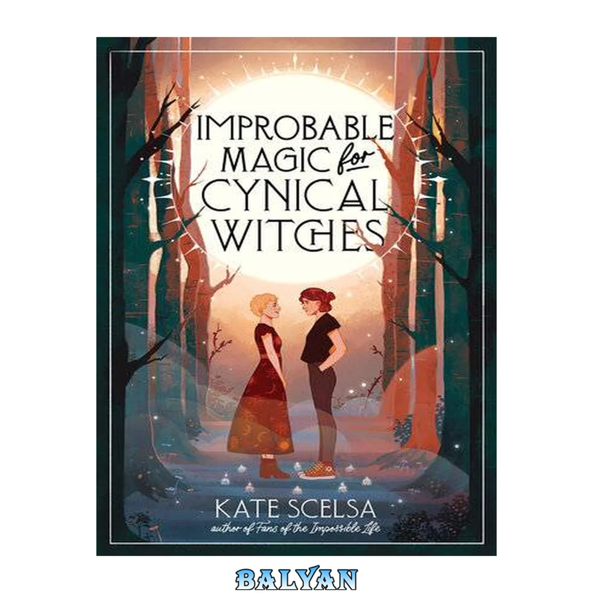 جلد کتاب Improbable Magic for Cynical Witches