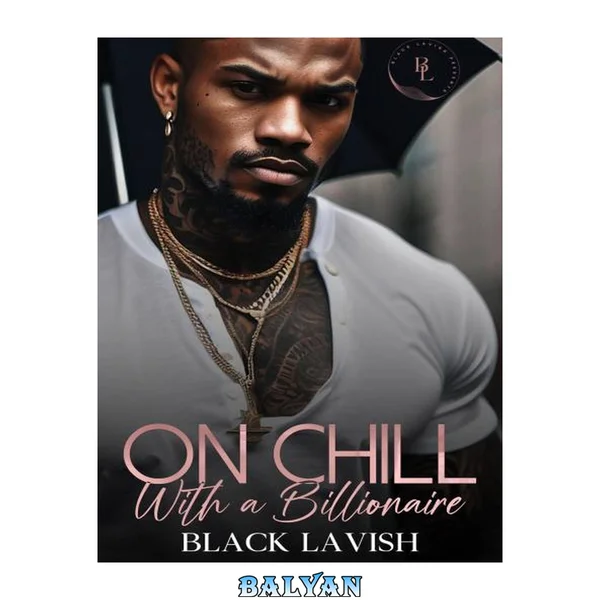 On Chill With A Billionaire