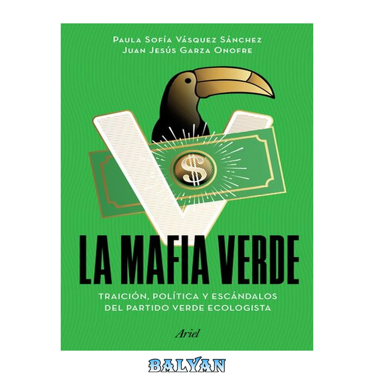 جلد کتاب La mafia verde: Traición, política y escándalos del Partido Verde Ecologista