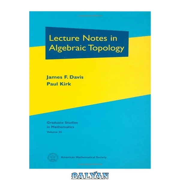 Lecture Notes in Algebraic Topology (Graduate Studies in Mathematics, 35) (Graduate Studies in Mathematics)