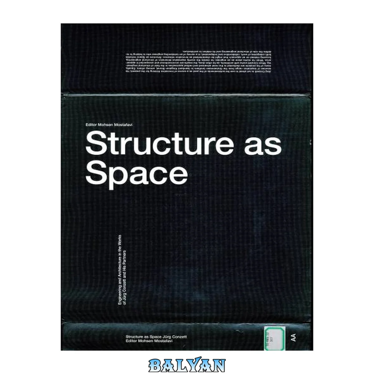 جلد کتاب Structure as Space: Engineering and Architecture in the Works of Jürg Conzett and his Partners
