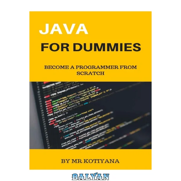 Java For Dummies: Become a Programmer from Scratch