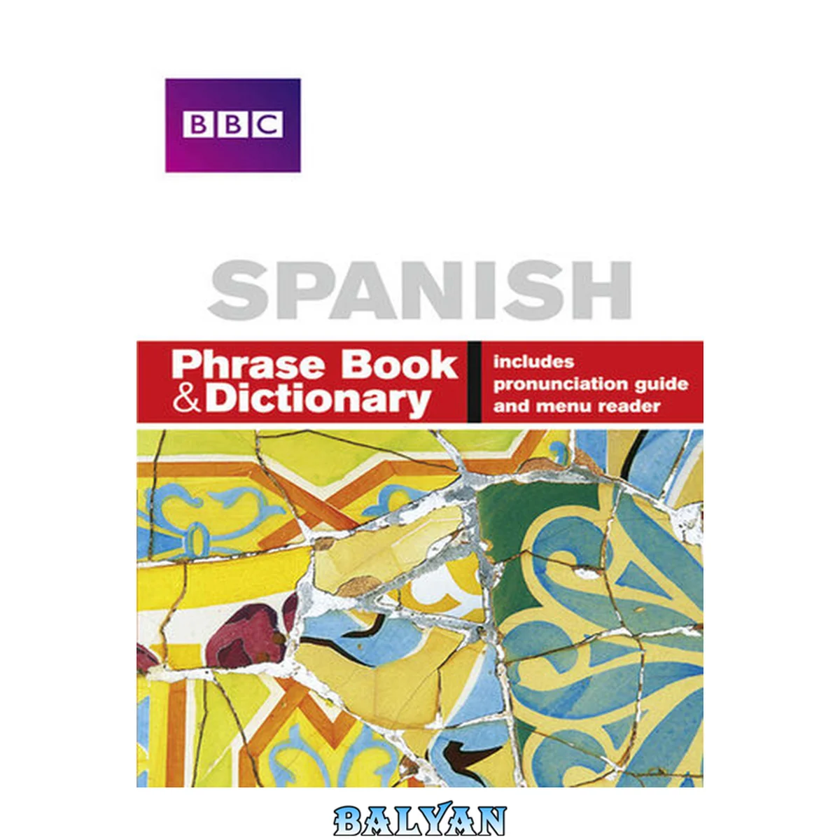 جلد کتاب BBC Spanish Phrase Book &amp; Dictionary (English and Spanish Edition)