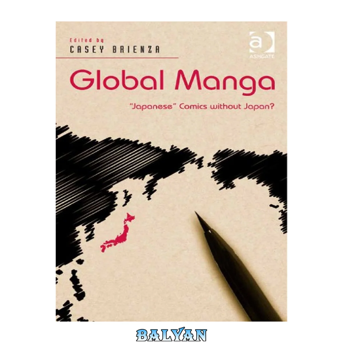 جلد کتاب Global Manga : 'Japanese' Comics Without Japan?