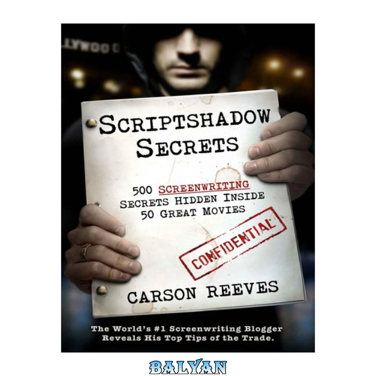 جلد کتاب Scriptshadow Secrets (500 Screenwriting Secrets Hidden Inside 50 Great Movies)