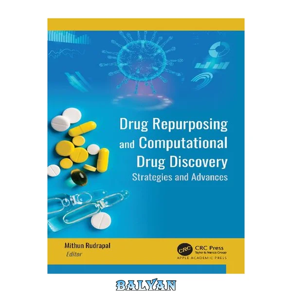 Drug Repurposing and Computational Drug Discovery : Strategies and Advances