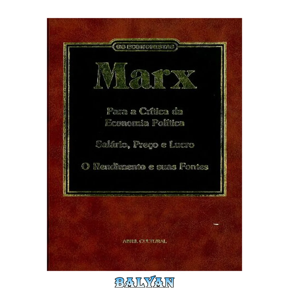 جلد کتاب Para a Crítica da Economia Política, Salário Preço e Lucro, O Rendimento e Suas Fontes (Economia Vulgar)
