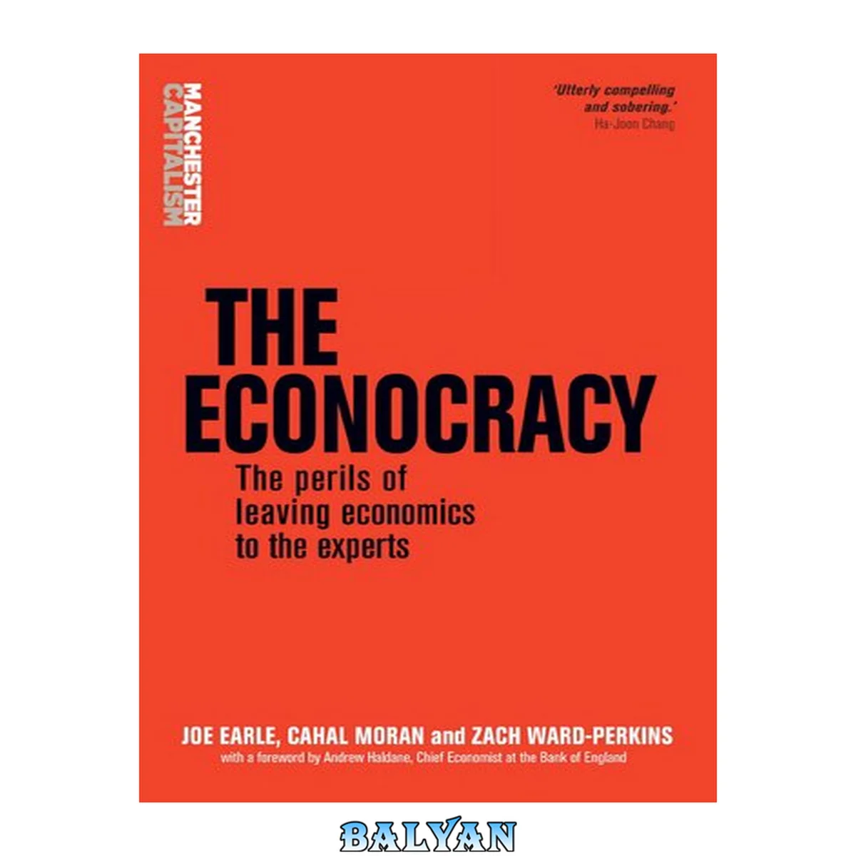 جلد کتاب The Econocracy: The Perils of Leaving Economics to the Experts