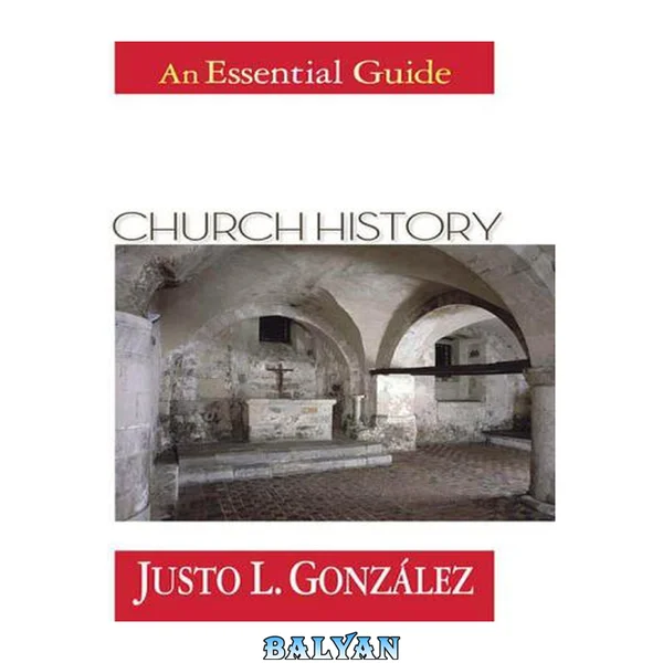 Church History: An Essential Guide (Essential Guides)