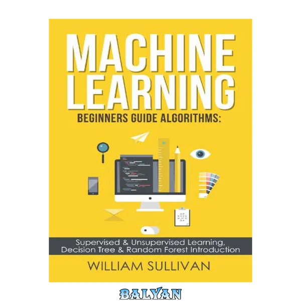 Machine Learning For Beginners: Algorithms, Decision Tree & Random Forest Introduction
