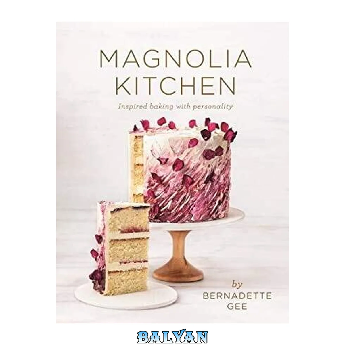 جلد کتاب Magnolia Kitchen : Inspired Baking with Personality