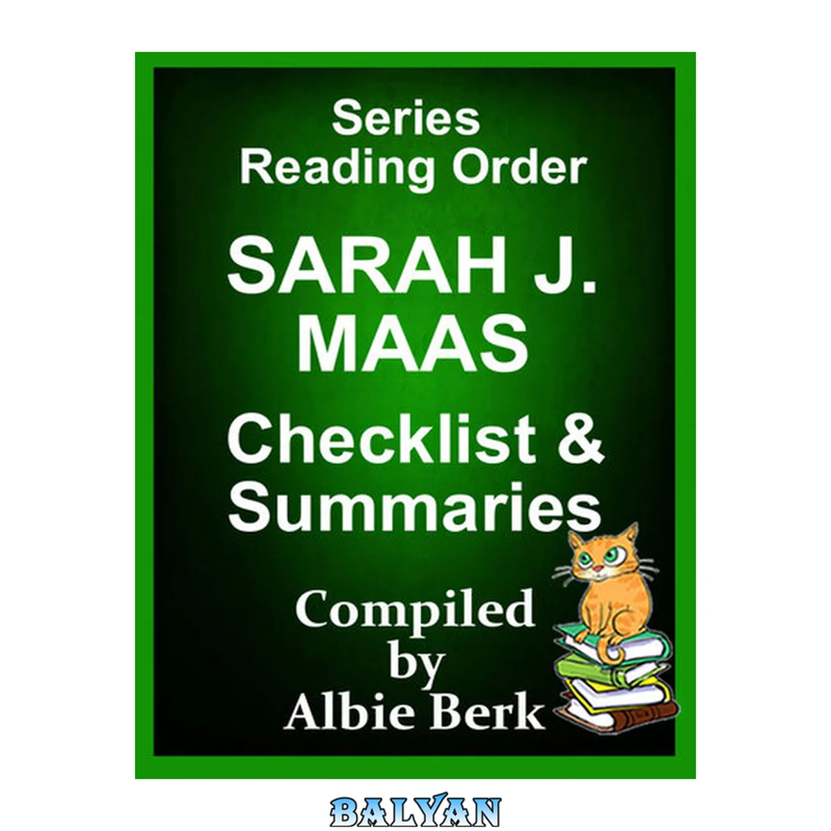 جلد کتاب Sarah J. Maas: Series Reading Order--with Summaries &amp; Checklist