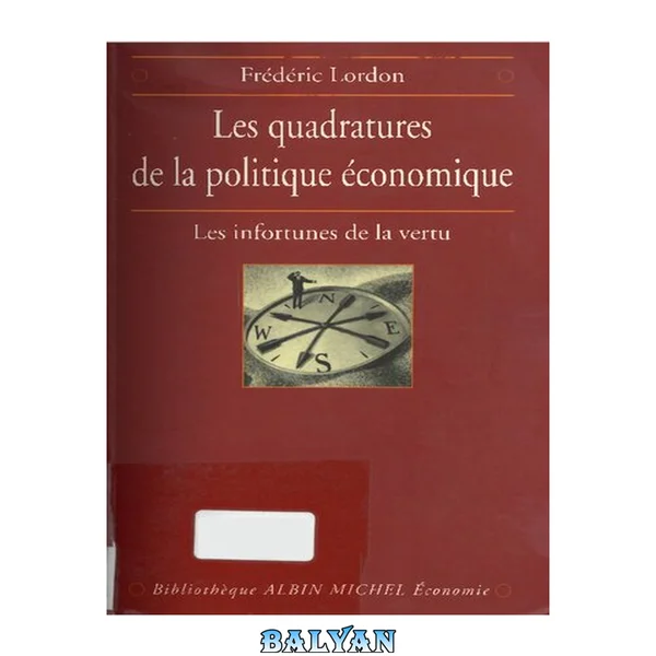 Les Quadratures de la politique économique. Les Infortunes de la vertu