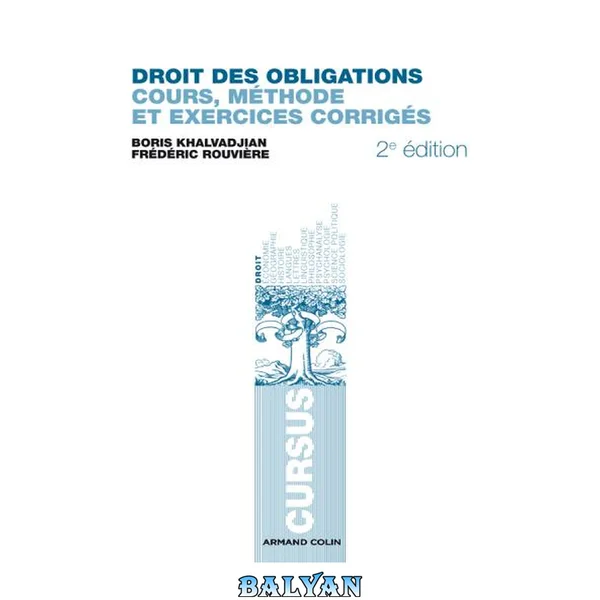 Droit des obligations: Cours, méthode et exercices corrigés