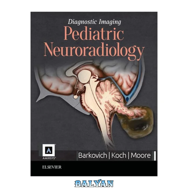 Diagnostic Imaging - Pediatric Neuroradiology