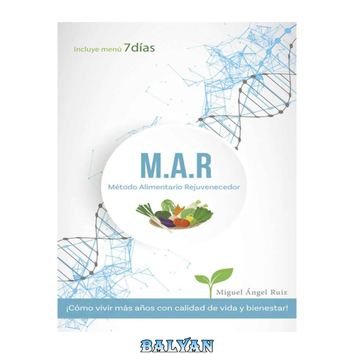 جلد کتاب Método Alimentario Rejuvenecedor: Cómo vivir más años con calidad de vida y bienestar (Spanish Edition)