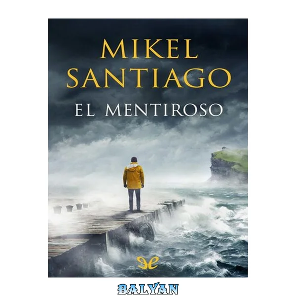 El mentiroso (Trilogía de Illumbe 1)