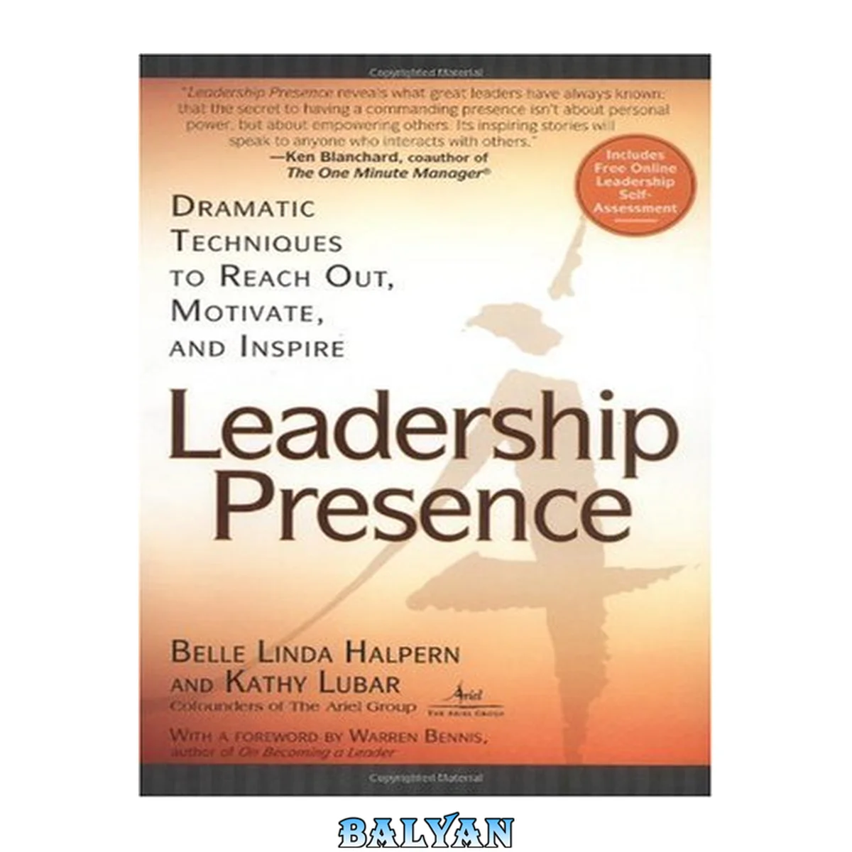 جلد کتاب Leadership presence : dramatic techniques to reach out, motivate, and inspire