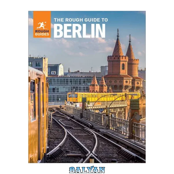 The Rough Guide to Berlin: Travel Guide with Free eBook (Rough Guides Main Series)