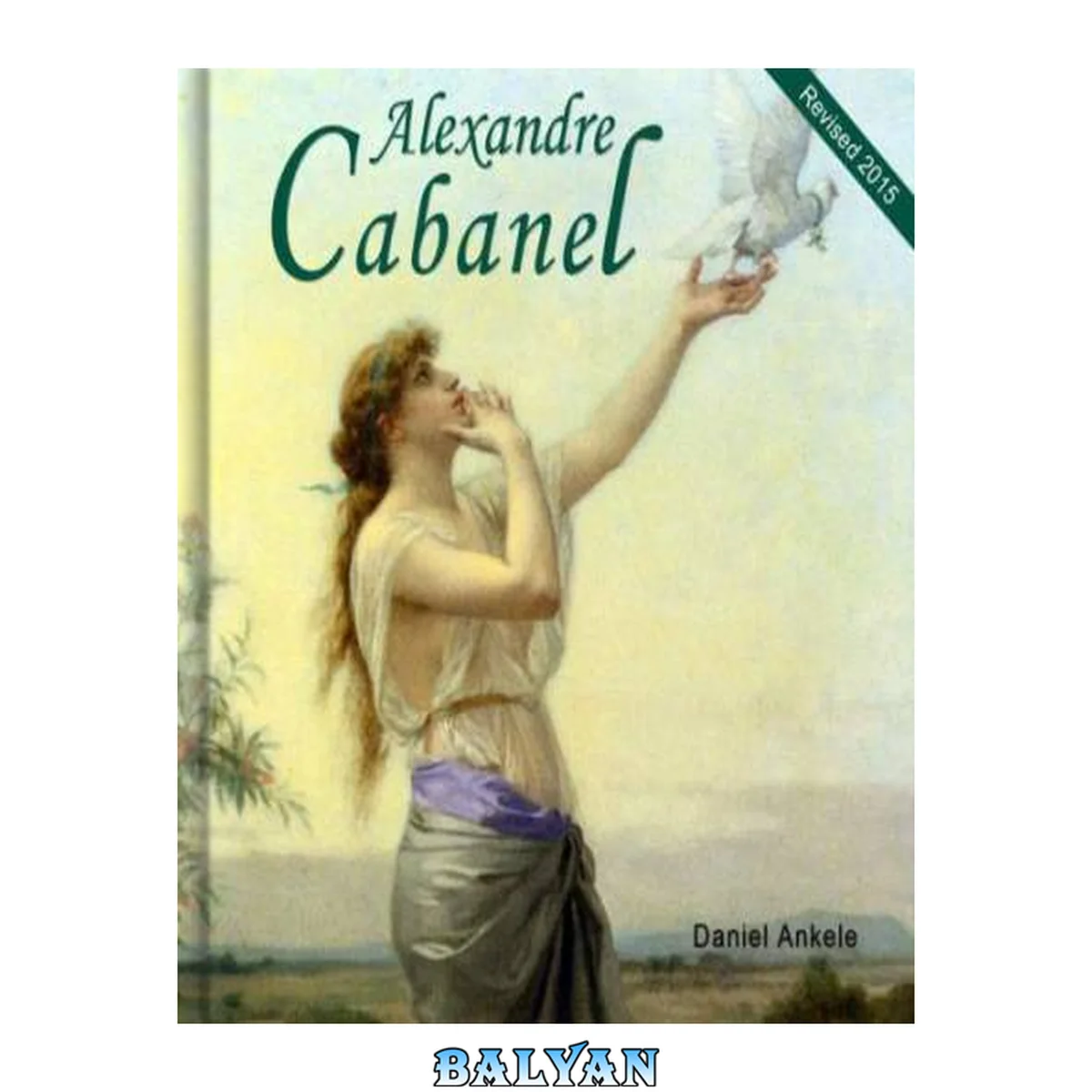 جلد کتاب Alexandre Cabanel: 65+ Academic Paintings