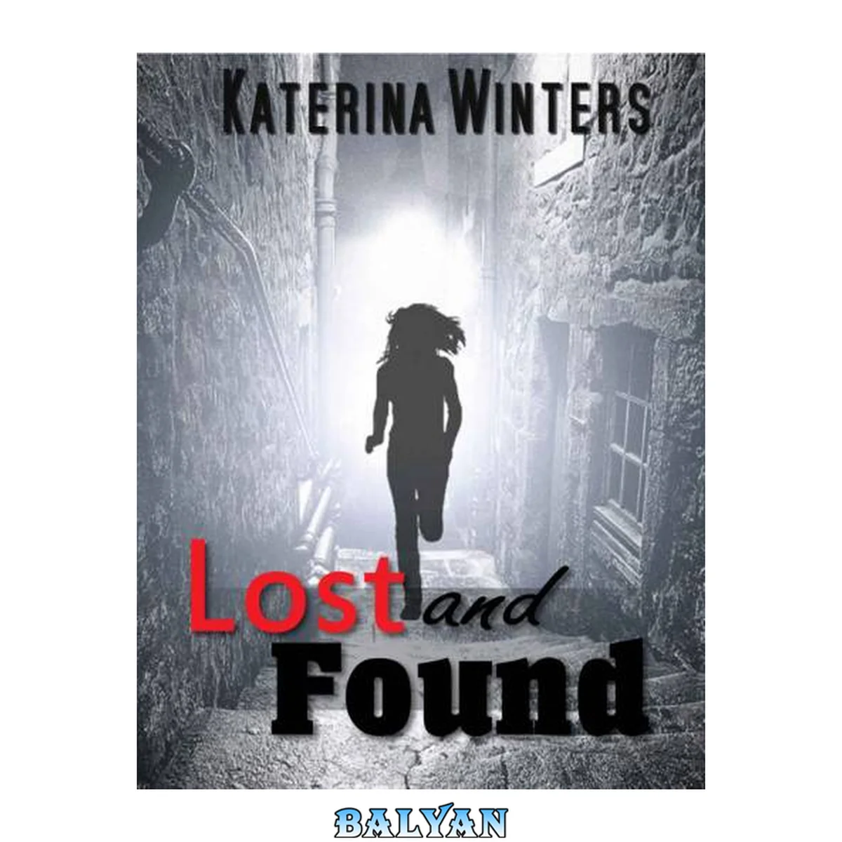 جلد کتاب Lost and Found (A Contemporary Romance)